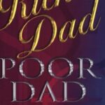 Rich Dad Poor Dad — Robert T. Kiyosaki